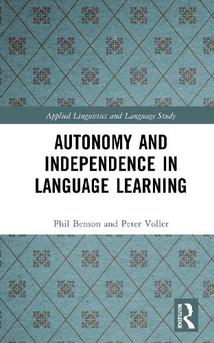 Autonomy and Independence in Language Learning: (Applied Linguistics and Language Study)