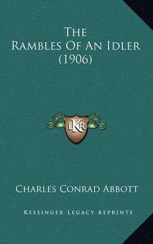 The Rambles Of An Idler (1906)