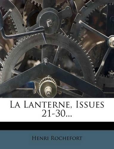 La Lanterne, Issues 21-30...