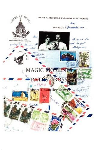 Magic Moments as Paths Cross: (English)