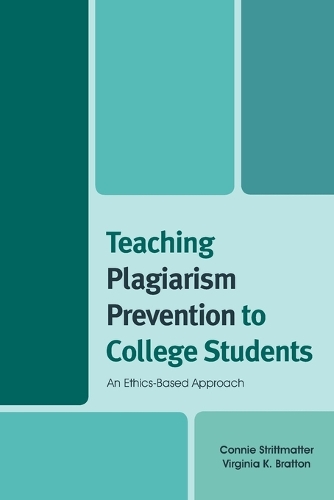 Teaching Plagiarism Prevention to College Students: An Ethics-Based Approach