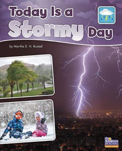 Today Is a Stormy Day: (What Is the Weather Today?)
