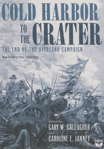 Cold Harbor to the Crater