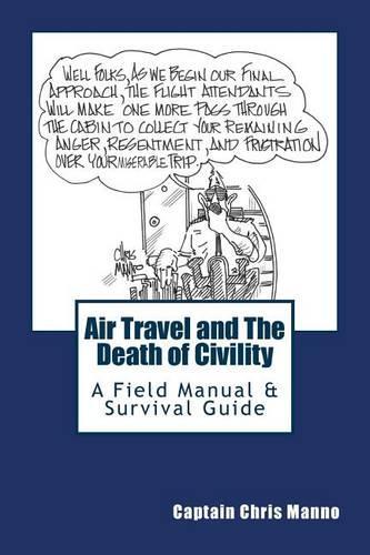 Air Travel and the Death of Civility: A Field Manual & Survival Guide(English)