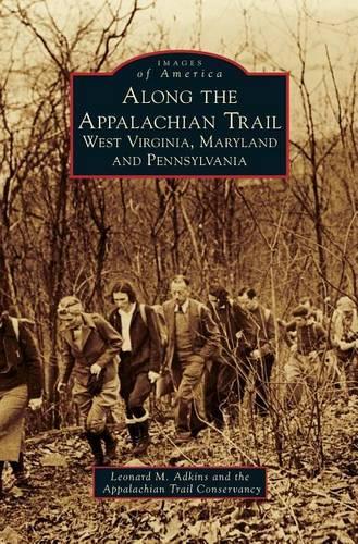 Along the Appalachian Trail: West Virginia, Maryland, and Pennsylvania(English)