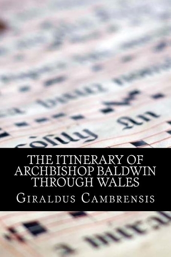 The Itinerary of Archbishop Baldwin through Wales