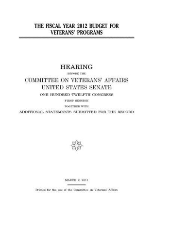 The fiscal year 2012 budget for veterans' programs