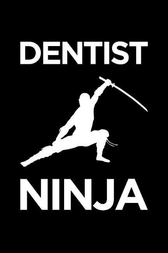 Dentist Planner: 2019: Organizer and Notebook: Dentist Ninja