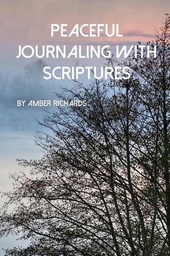 Peaceful Journaling with Scriptures