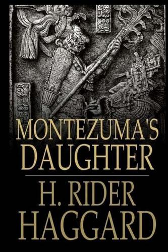 Montezuma's Daughter