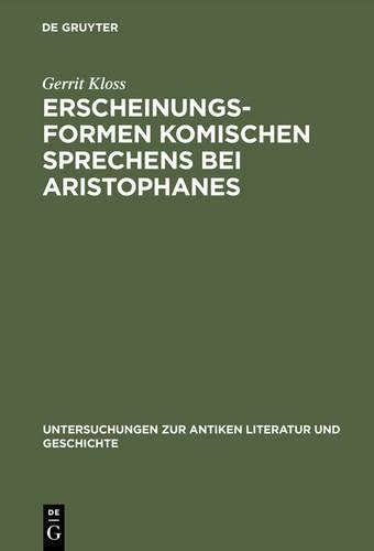 Erscheinungsformen Komischen Sprechens Bei Aristophanes