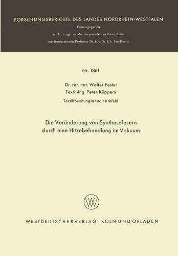 Die Veränderung von Synthesefasern durch eine Hitzebehandlung im Vakuum