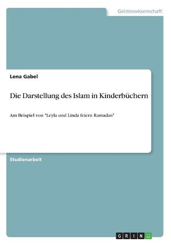 Die Darstellung des Islam in Kinderbüchern