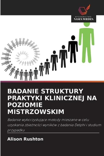Badanie Struktury Praktyki Klinicznej Na Poziomie Mistrzowskim