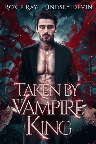 Taken By The Vampire King