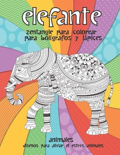 Zentangle para colorear para bolígrafos y lápices - Diseños para aliviar el estrés Animales - Animales - Elefante