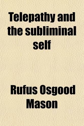 Telepathy and the Subliminal Self