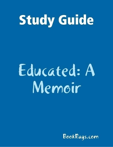 Study Guide: Educated: A Memoir