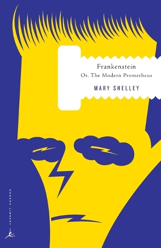 Frankenstein: Or, the Modern Prometheus
