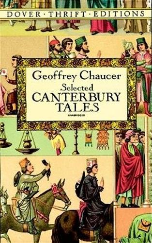 Canterbury Tales: "General Prologue", "Knight's Tale", "Miller's Prologue and Tale", "Wife of Bath's Prologue and Tale: (Thrift Editions)