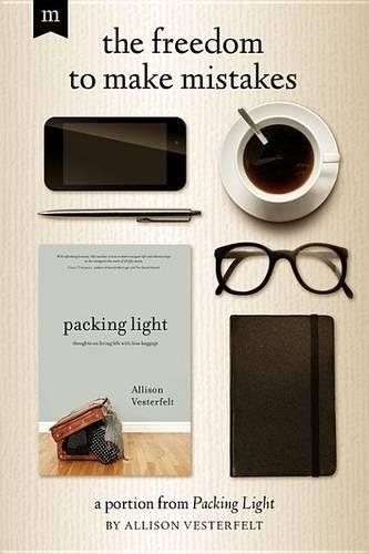 The Freedom to Make Mistakes