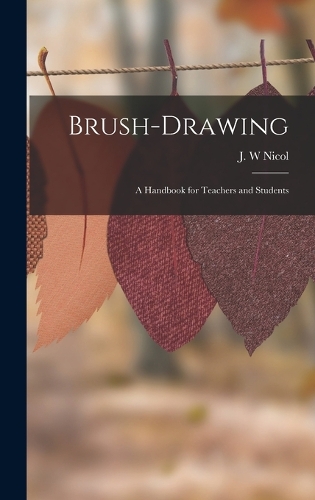 Brush-drawing: A Handbook for Teachers and Students