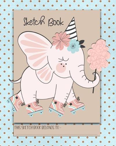 Sketch Book: a beautiful notebook for drawing, scribbling, doodling and journaling to express your creative and artistic side. The perfect activity for road trip