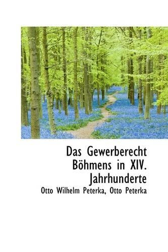 Das Gewerberecht B Hmens in XIV. Jahrhunderte