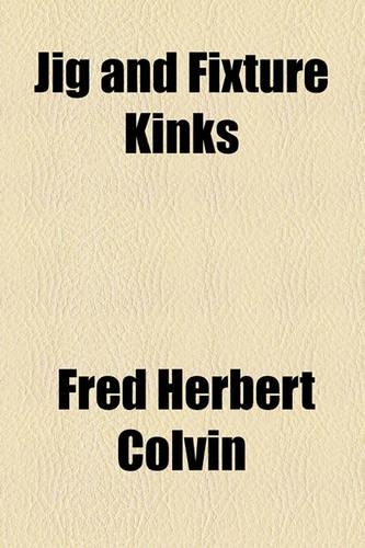 Jig and Fixture Kinks