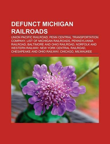 Defunct Michigan Railroads