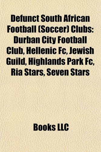 Defunct South African Football (Soccer) Clubs