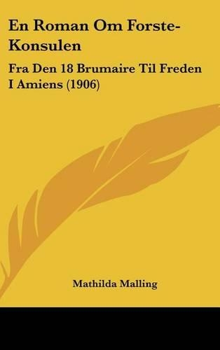 En Roman Om Forste-Konsulen