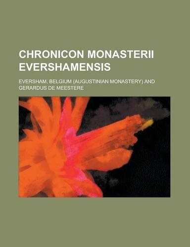 Chronicon Monasterii Evershamensis