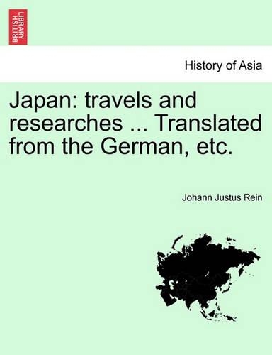 Japan: travels and researches ... Translated from the German, etc.(English)