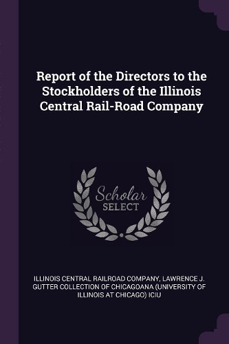 Report of the Directors to the Stockholders of the Illinois Central Rail-Road Company