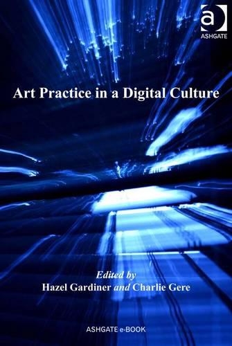 Art Practice in a Digital Culture