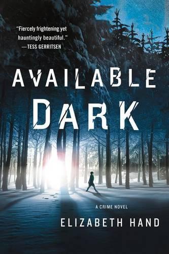 Available Dark: A Crime Novel