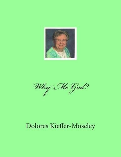 Why Me God?: (English)