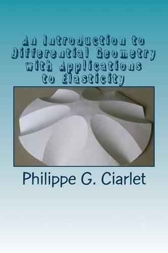 An Introduction to Differential Geometry with Applications to Elasticity