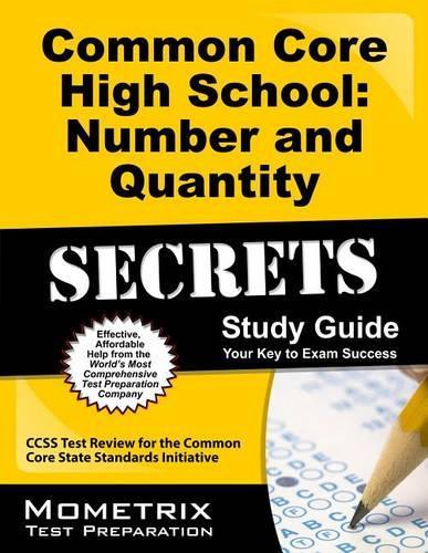 Common Core High School: Number and Quantity Secrets Study Guide