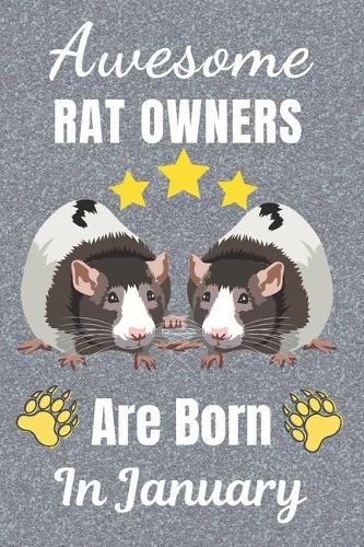 Awesome Rat Owners Are Born In January