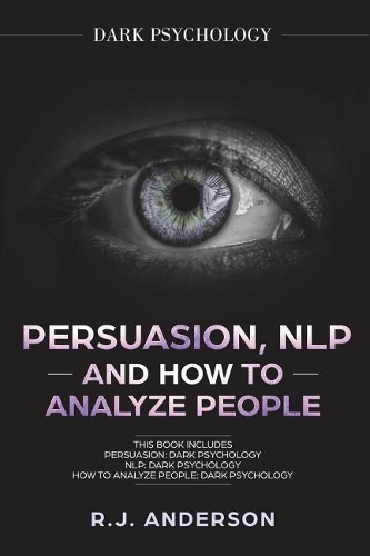 Persuasion, NLP, and How to Analyze People