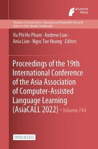 Proceedings of the 19th International Conference of the Asia Association of Computer-Assisted Language Learning (AsiaCALL 2022)