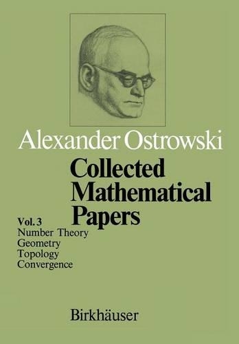 Collected Mathematical Papers: Vol. 3 VI Number Theory VII Geometry VIII Topology IX Convergence(English)