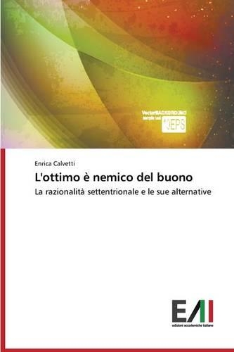 L'ottimo è nemico del buono: (Italian)