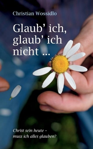 Glaub' ich, glaub' ich nicht