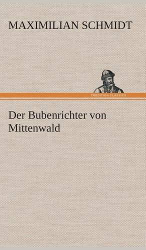 Der Bubenrichter von Mittenwald