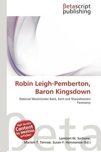 Robin Leigh-Pemberton, Baron Kingsdown: (English)