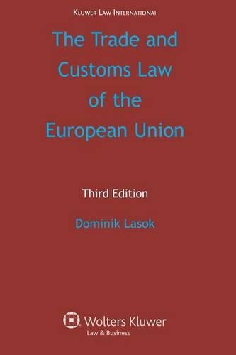 The Trade and Customs Law of the European Union