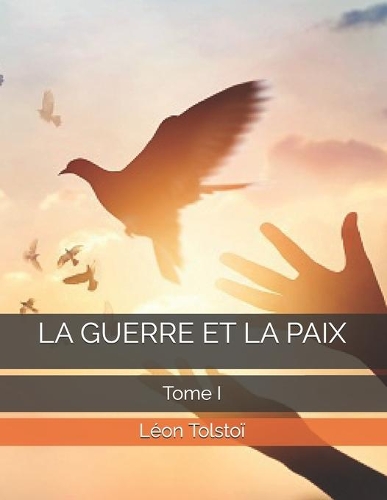 La Guerre Et La Paix